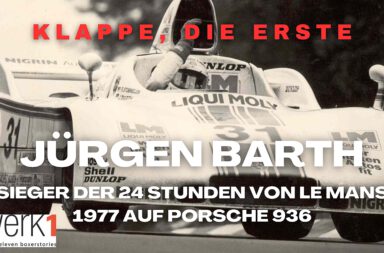 Klappe, die Erste | Jürgen Barth | Sieger der 24 Stunden Le Mans 1977 auf Porsche 936 | eins zu eins